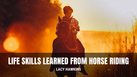 Life Skills Learned From Horse Riding