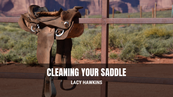 Lacy Hawkins Cleaning Your Saddle